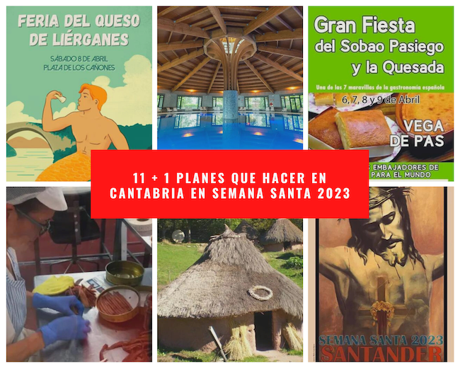 11 + 1 planes que hacer en Cantabria en Semana Santa 2023