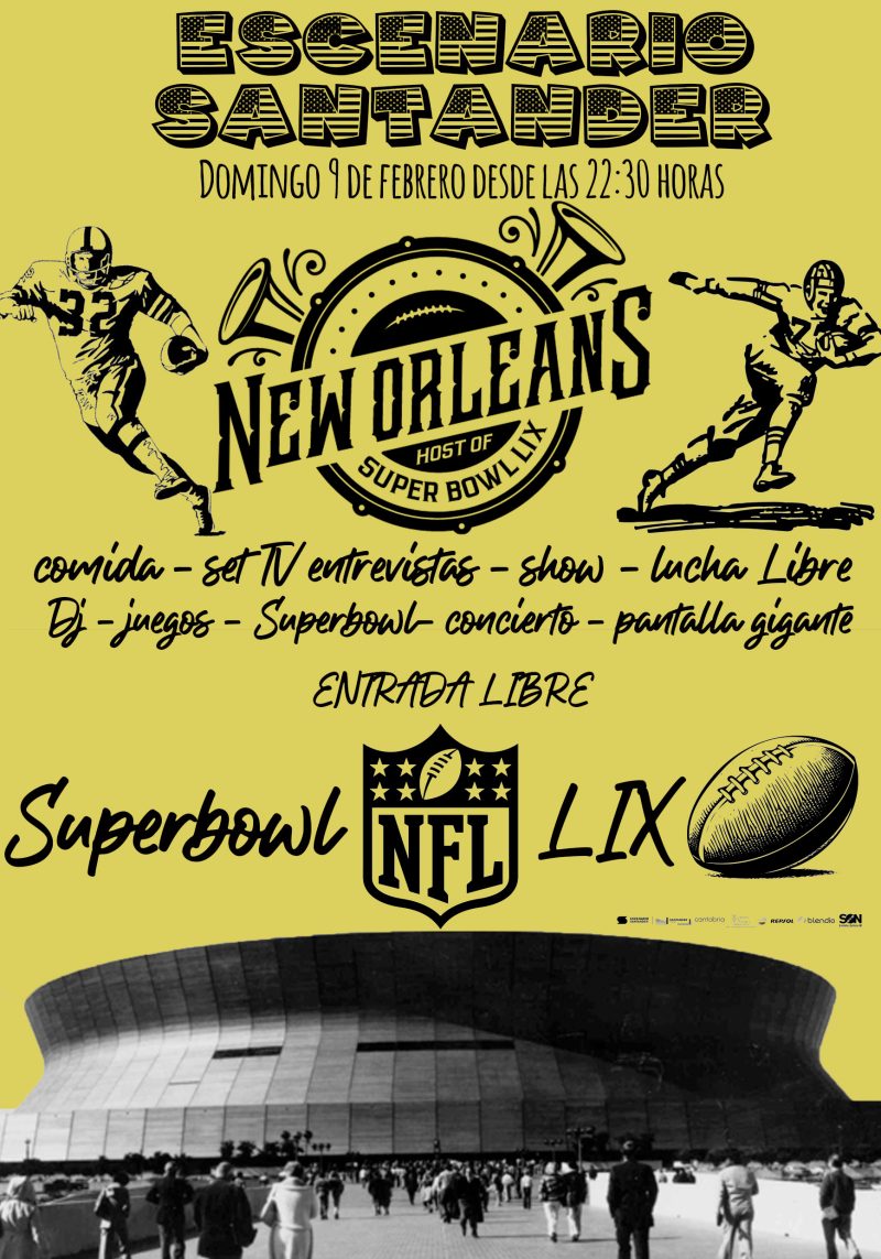 Superbowl 2025 en Escenario Santander: Una noche al estilo Nueva Orleans