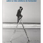 La mirada de Mazo sobre la vida cotidiana de Santander